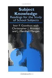 Subject Knowledge, Readings For The Study Of School Subjects