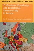 Professional Knowledge and Educational Restructuring in Europe