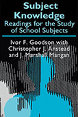 Subject Knowledge: Readings for the Study of School Subjects